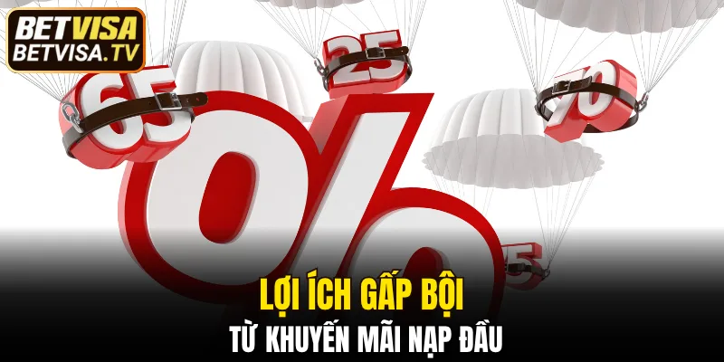 Đặc quyền vàng từ khuyến mãi nạp đầu