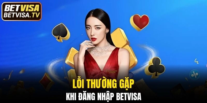 Lỗi thường gặp khi truy cập tài khoản và cách xử lý hiệu quả